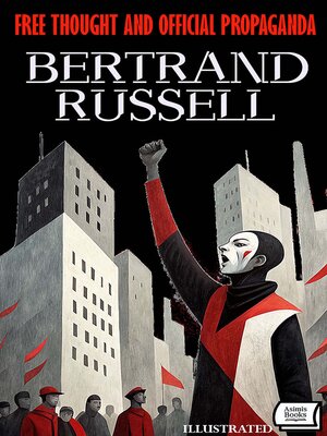 cover image of Free Thought and Official Propaganda. Illustrated